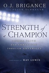 Strength of a Champion: Finding Faith and Fortitude Through Adversity - eBook