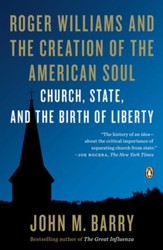 Roger Williams and the Creation of the American Soul: Church, State, and the Birth of Liberty - eBook