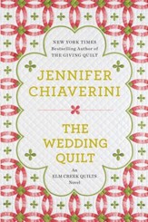 The Wedding Quilt: An Elm Creek Quilts Novel - eBook