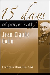 15 Days of Prayer with Jean-Claude Colin
