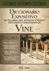 Diccionario Expositivo de Palabras del AT y NT Vine (Vine's Dictionary of the OT and NT) - eBook