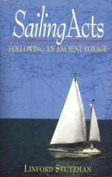 Sailing Acts: Following an Ancient Voyage