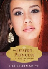 Desert Princess, The (Ebook Shorts) (The Loves of King Solomon Book #1) - eBook