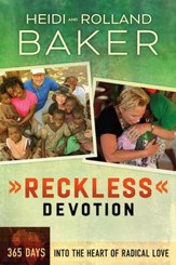 Reckless Devotion: 365 Days into the Heart of Radical Love - eBook