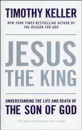 Jesus the King: Understanding the Life and Death of   the Son of God - Slightly Imperfect