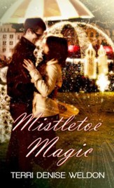 Mistletoe Magic: Novelette - eBook