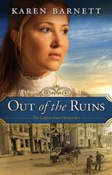 Out of the Ruins, Golden Gate Chronicles Series #1