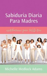 Sabiduria diaria para madres: Spanish Translation - eBook