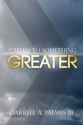 Called to Something Greater - eBook