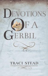 Devotions of A Gerbil - eBook