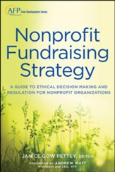 Ethical Fundraising + WS: A Guide for Nonprofit Boards and Fundraisers (AFP Fund Development Series)