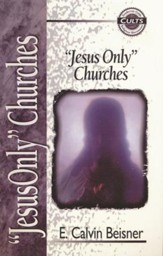 Jesus Only Movement Zondervan Guide to Cults & Religious Movements Series