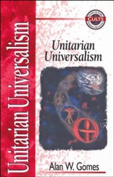 Unitarian Universalism - Zondervan Guide to Cults & Religious Movements Series