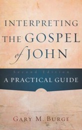 Interpreting the Gospel of John: A Practical Guide - eBook