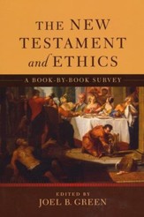 New Testament and Ethics, The: A Book-by-Book Survey - eBook