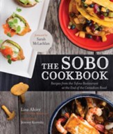 The Sobo Cookbook: Fresh Food Inspired by Texas to Tofino - eBook