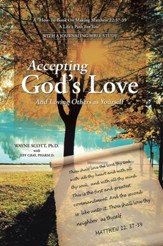 Accepting God's Love: And Loving Others as Yourself - eBook