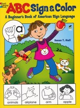 ABC Sign and Color: A Beginner's  Book of American Sign Language