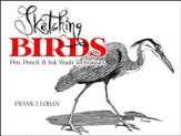 Sketching Birds: Pen, Pencil & Ink  Wash Techniques