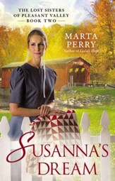 Susanna's Dream: The Lost Sisters of Pleasant Valley, Book Two - eBook