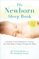 The Newborn Sleep Book: A Simple, Proven Method for Training Your New Baby to SleepThrough the Night - eBook
