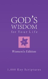 Bible Wisdom for Your Life-Women's Edition: Hundreds of Key Scriptures - eBook
