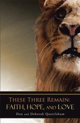 These Three Remain: Faith, Hope, and Love - eBook
