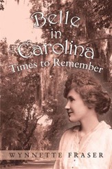 Belle in Carolina: Times to Remember - eBook