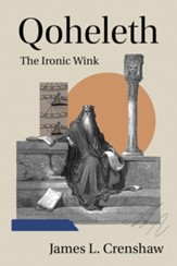 Qoheleth: The Ironic Wink