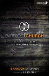 Barefoot Church: Serving the Least in a Consumer Culture