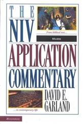 Mark: NIV Application Commentary [NIVAC]