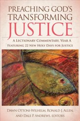 Preaching God's Transforming Justice: A Lectionary Commentary, Year A - eBook