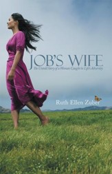 Jobs Wife: The Untold Story of a Woman Caught in Lifes Adversity - eBook