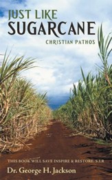 Just Like Sugarcane: Christian Pathos - eBook