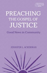 Preaching the Gospel of Justice: Good News in Community