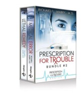 Prescription for Trouble Bundle #2, Medical Error & Lethal Remedy - eBook [ePub]: Prescrription for Trouble - eBook