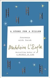 A Stone for a Pillow: Journeys with Jacob