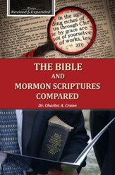The Bible and Mormon Scriptures Compared