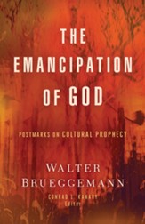 The Emancipation of God: Postmarks on Cultural Prophecy