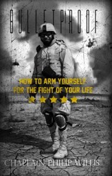 Bulletproof: How to Arm Yourself for the Fight of Your Life - eBook
