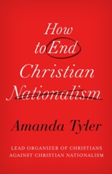 How to End Christian Nationalism