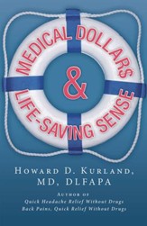 Medical Dollar$ and Life-Saving Sense - eBook