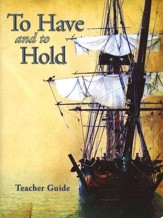 To Have and to Hold, Teacher Guide with CD-ROM