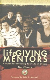 Lifegiving Mentors: A Guide for Investing Your Life In Others - Slightly Imperfect