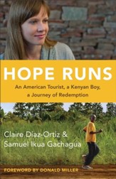Hope Runs: An American Tourist, a Kenyan Boy, a Journey of Redemption - eBook