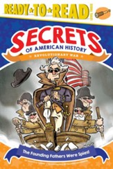Founding Fathers Were Spies!