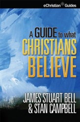 Guide to What Christians Believe - eBook