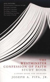 The Westminster Confession of Faith Study Book: A Study Guide for Churches