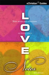 Love Notes: Bible verses and reflections on Loving Others - eBook