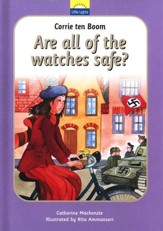 Corrie ten Boom: Are All of the Watches Safe? A Little  Lights Book